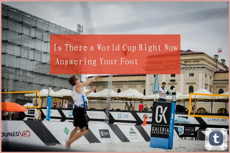 Is There a World Cup Right Now Answering Your Foot